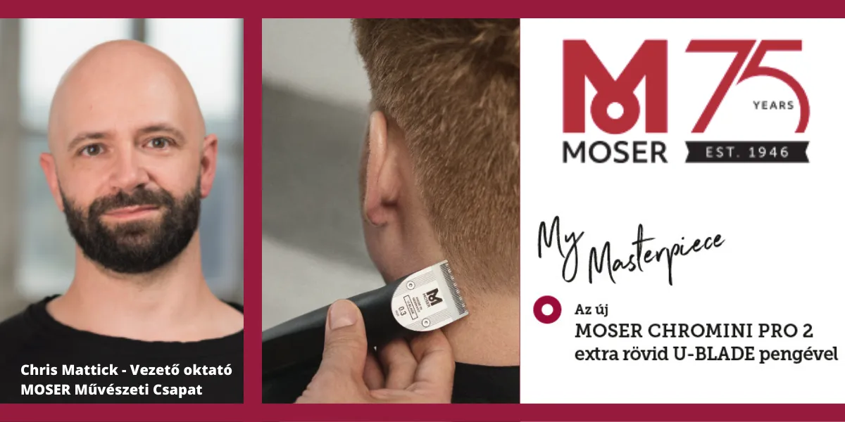 Megérkezett a legújabb kontúrvágó Magyarországra - bemutatkozik az új Moser ChroMini Pro 2!
