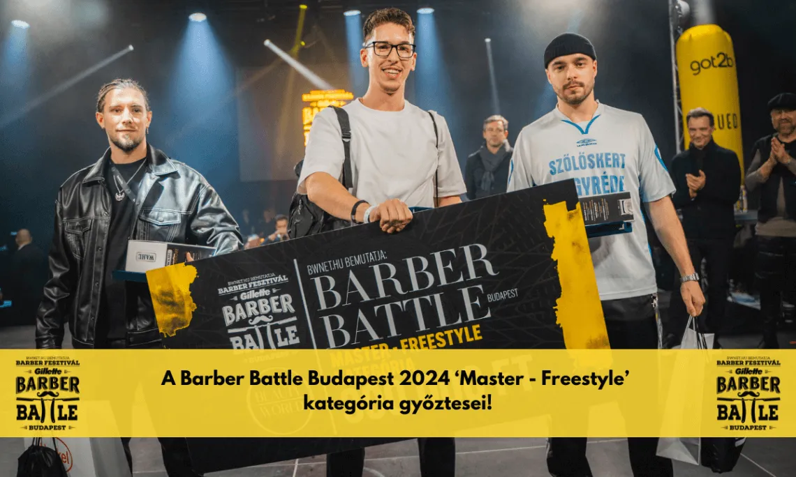 Bemutatjuk a 2024-es Barber Fesztivál & Barber Battle Budapest 'Master - Férfi Freestyle' kategória győzteseit!