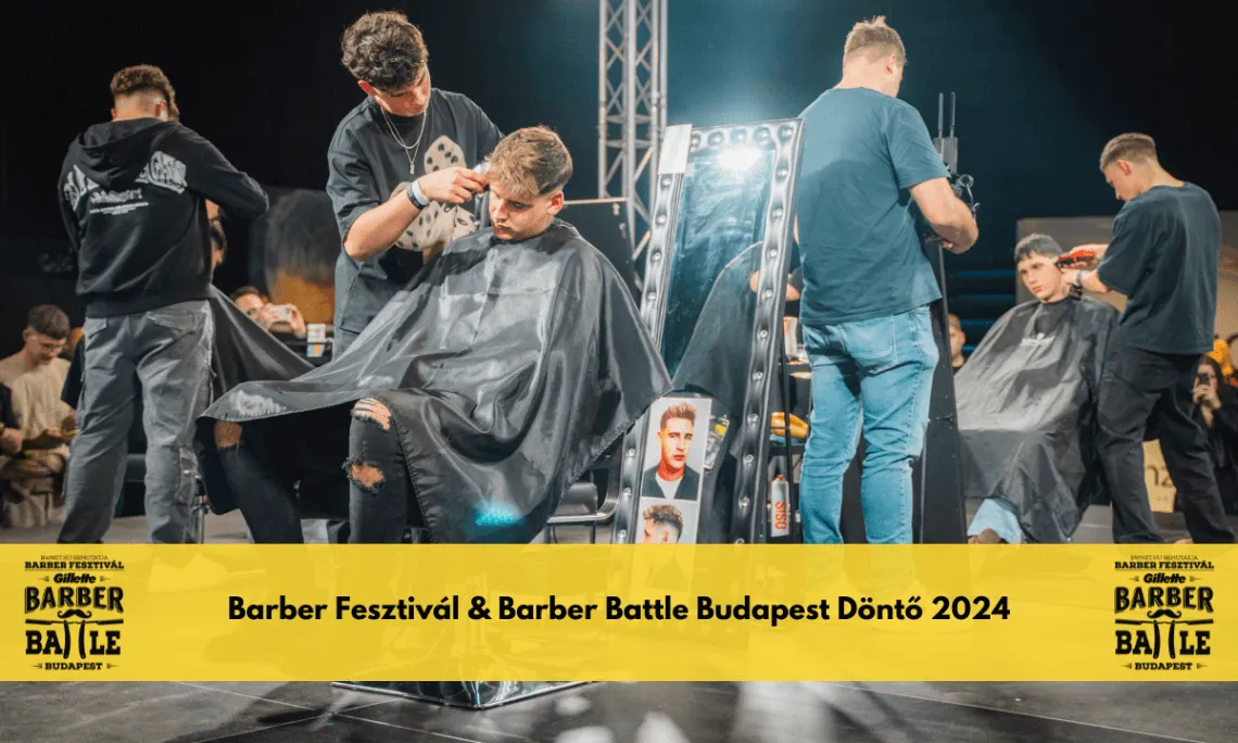 Képes beszámoló: ilyen volt a Barber Fesztivál & Barber Battle Budapest 2024